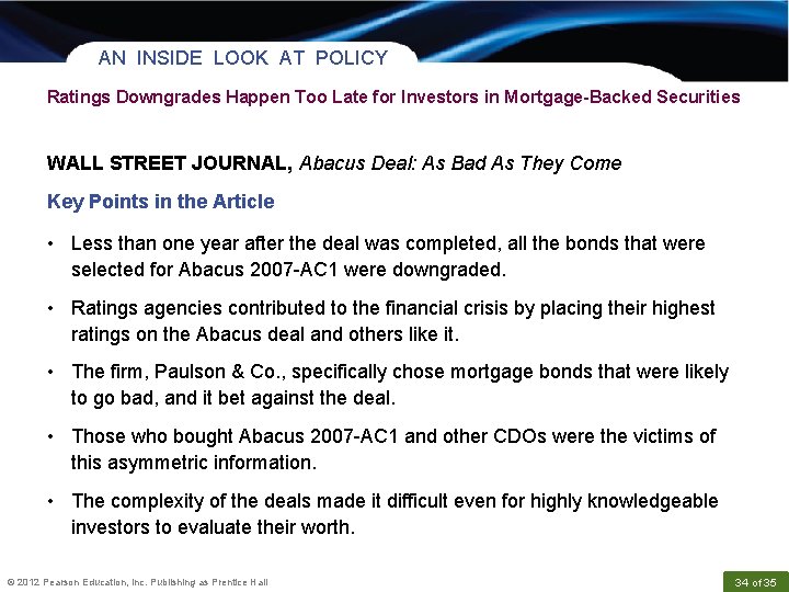 AN INSIDE LOOK AT POLICY Ratings Downgrades Happen Too Late for Investors in Mortgage-Backed