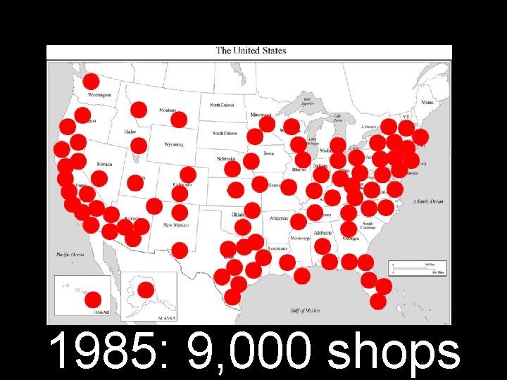 1985: 9, 000 shops 