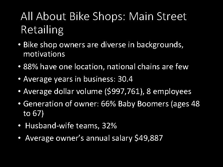 All About Bike Shops: Main Street Retailing • Bike shop owners are diverse in