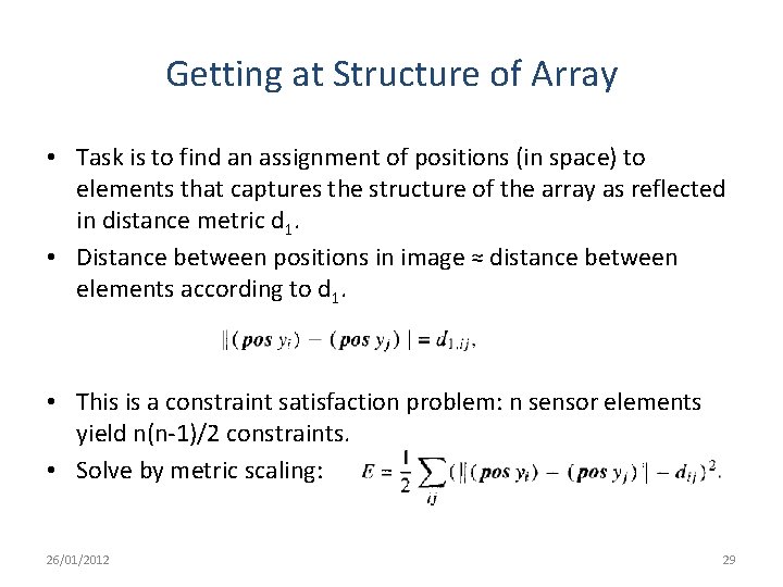 Getting at Structure of Array • Task is to find an assignment of positions Getting at Structure of Array • Task is to find an assignment of positions