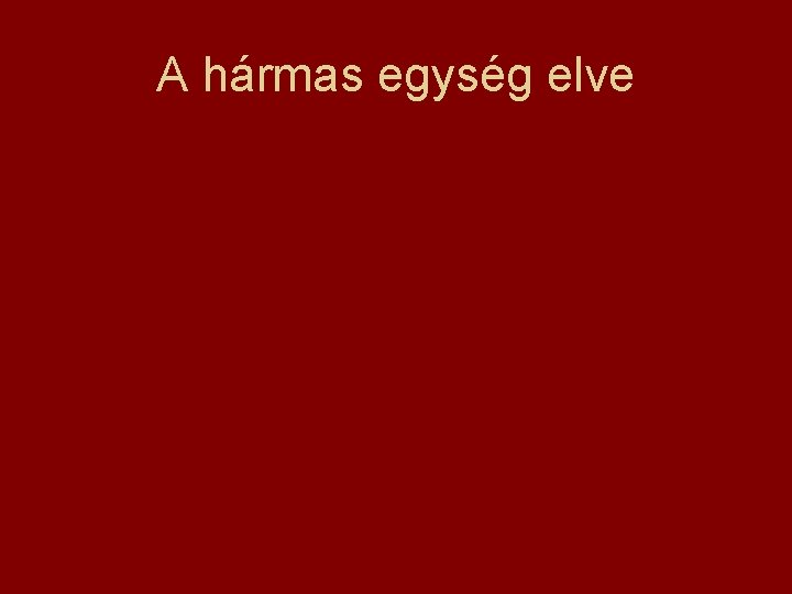 A hármas egység elve 