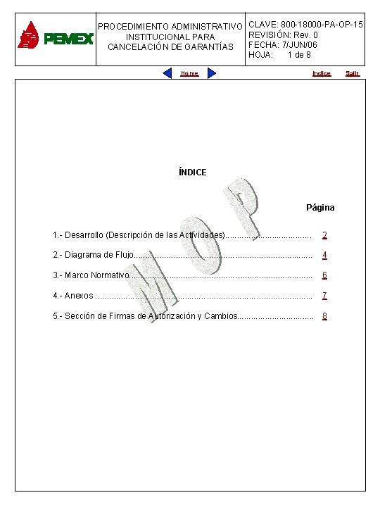CLAVE: 800 -18000 -PA-OP-15 PROCEDIMIENTOADMINISTRATIVO REVISIÓN: Rev. 0 INSTITUCIONAL PARA PLANEACIÓN DE OBRAS Y