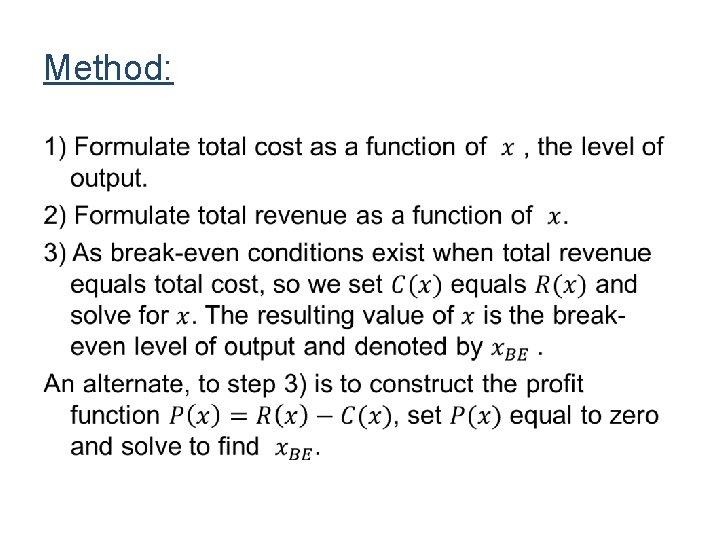 Method: • 