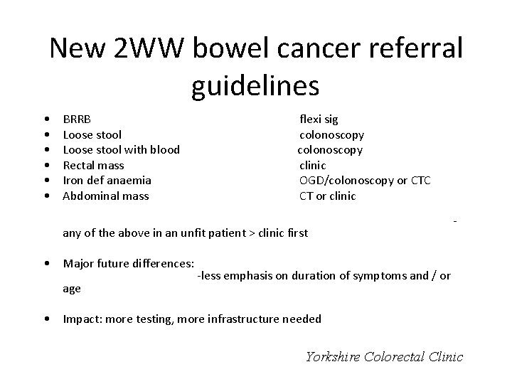 New 2 WW bowel cancer referral guidelines • • • BRRB Loose stool with
