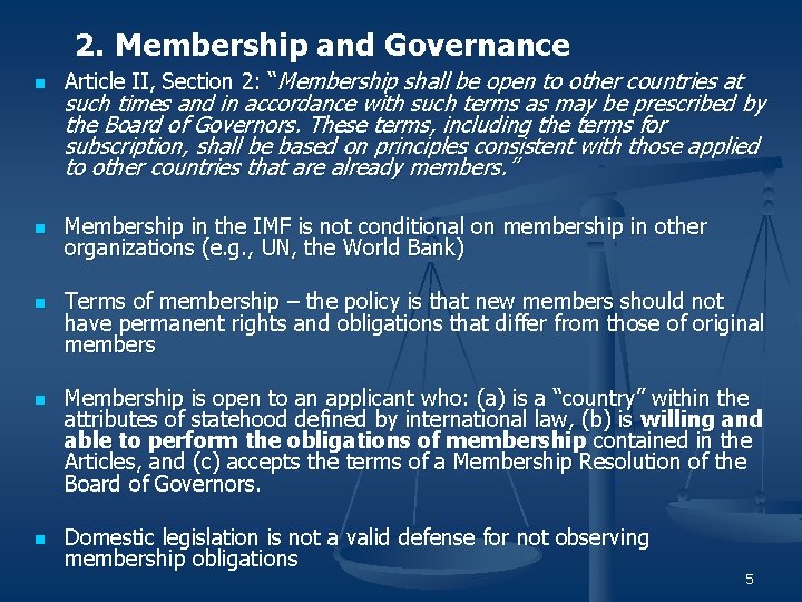 2. Membership and Governance n Article II, Section 2: “Membership shall be open to