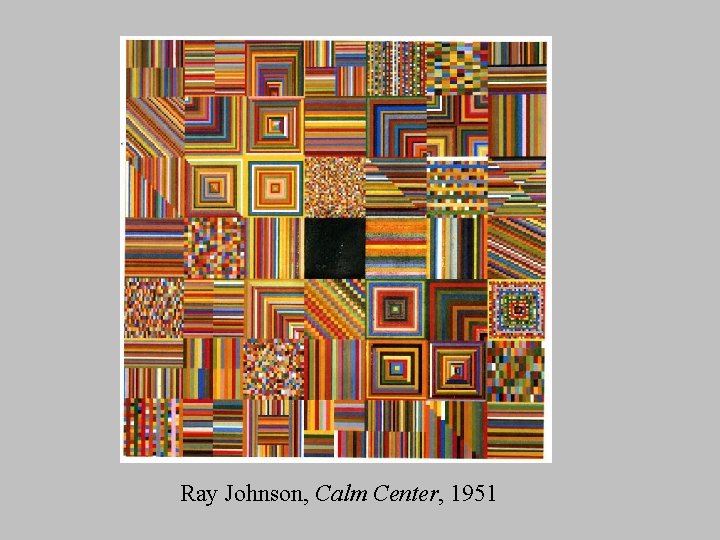 Ray Johnson, Calm Center, 1951 