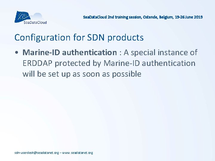 Sea. Data. Cloud 2 nd training session, Ostende, Belgium, 19 -26 June 2019 Configuration