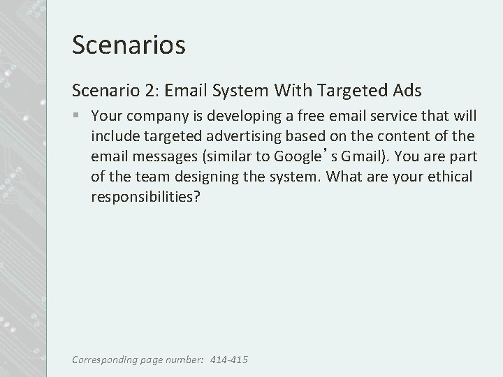 Scenarios Scenario 2: Email System With Targeted Ads § Your company is developing a