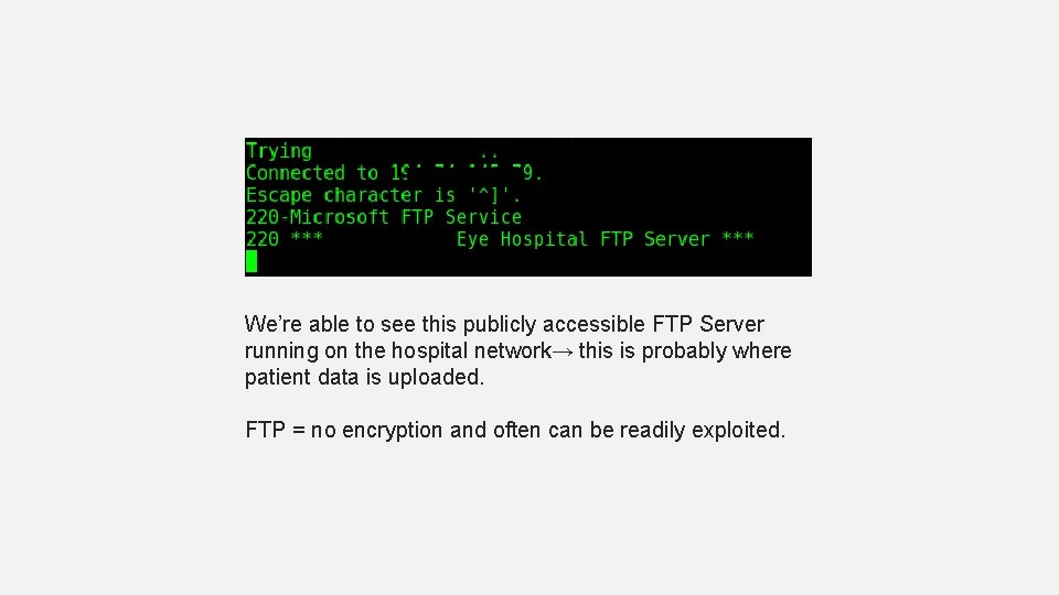 We’re able to see this publicly accessible FTP Server running on the hospital network→