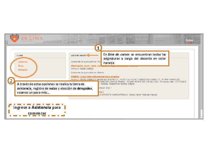 1 En lista de cursos se encuentran todas las asignaturas a cargo del docente