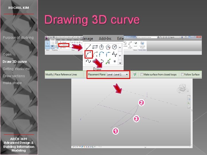 HOCHUL KIM Drawing 3 D curve Purpose of studying Open Draw 3 D curve