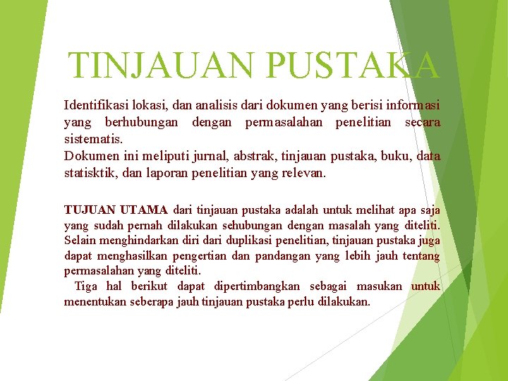 TINJAUAN PUSTAKA Identifikasi lokasi, dan analisis dari dokumen yang berisi informasi yang berhubungan dengan