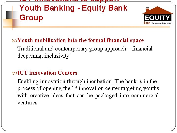 ICT innovations to support Youth Banking - Equity Bank Group Youth mobilization into the