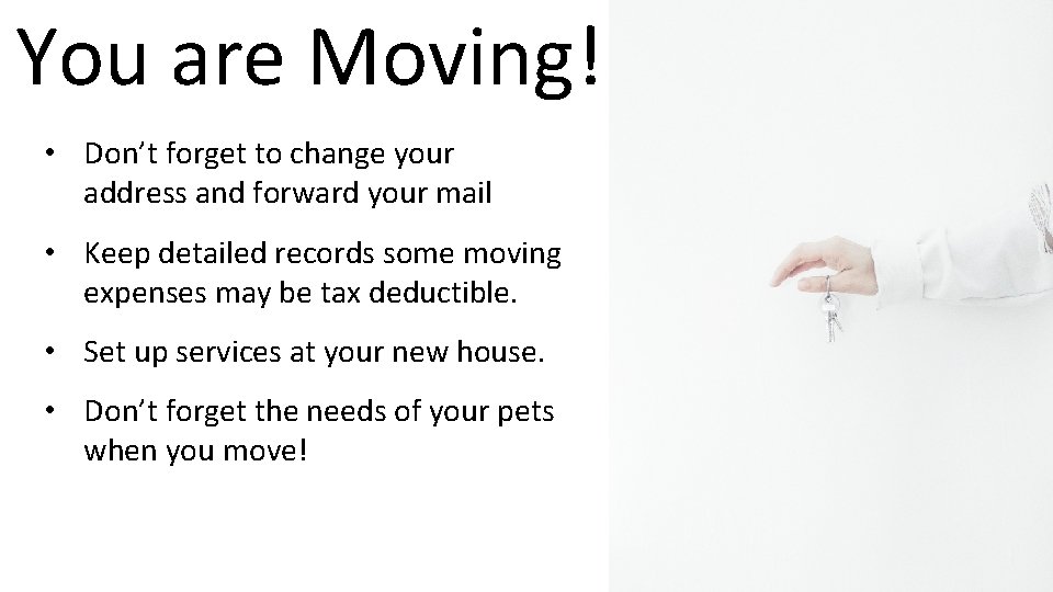 You are Moving! • Don’t forget to change your address and forward your mail