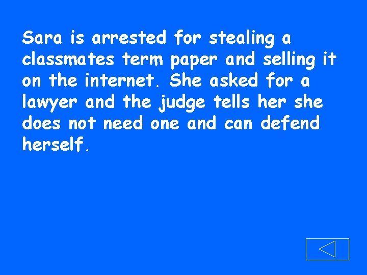 Sara is arrested for stealing a classmates term paper and selling it on the