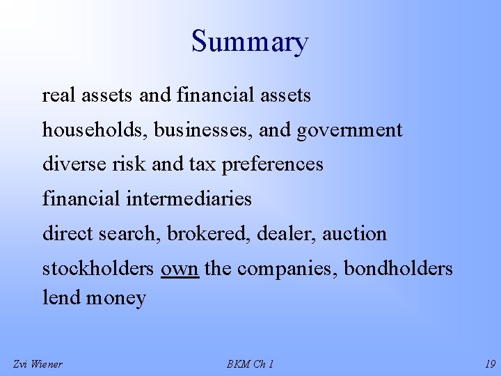 Summary real assets and financial assets households, businesses, and government diverse risk and tax