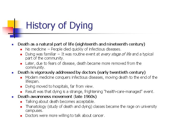 History of Dying n n n Death as a natural part of life (eighteenth