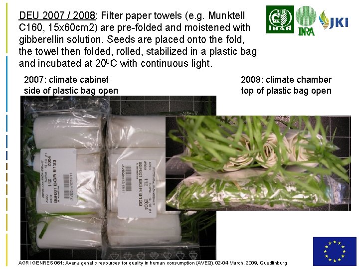 DEU 2007 / 2008: Filter paper towels (e. g. Munktell C 160, 15 x