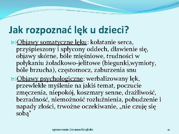 Jak rozpoznać lęk u dzieci? Objawy somatyczne lęku: kołatanie serca, przyśpieszony i spłycony oddech,