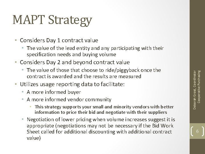 MAPT Strategy • Considers Day 1 contract value • The value of the lead