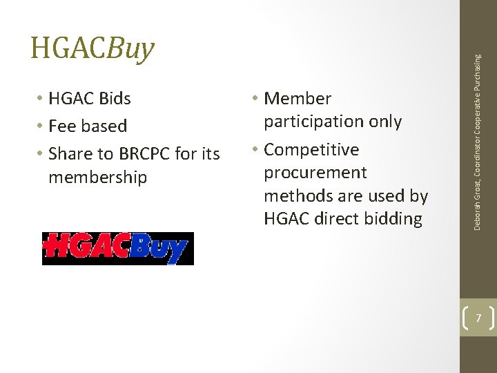  • HGAC Bids • Fee based • Share to BRCPC for its membership