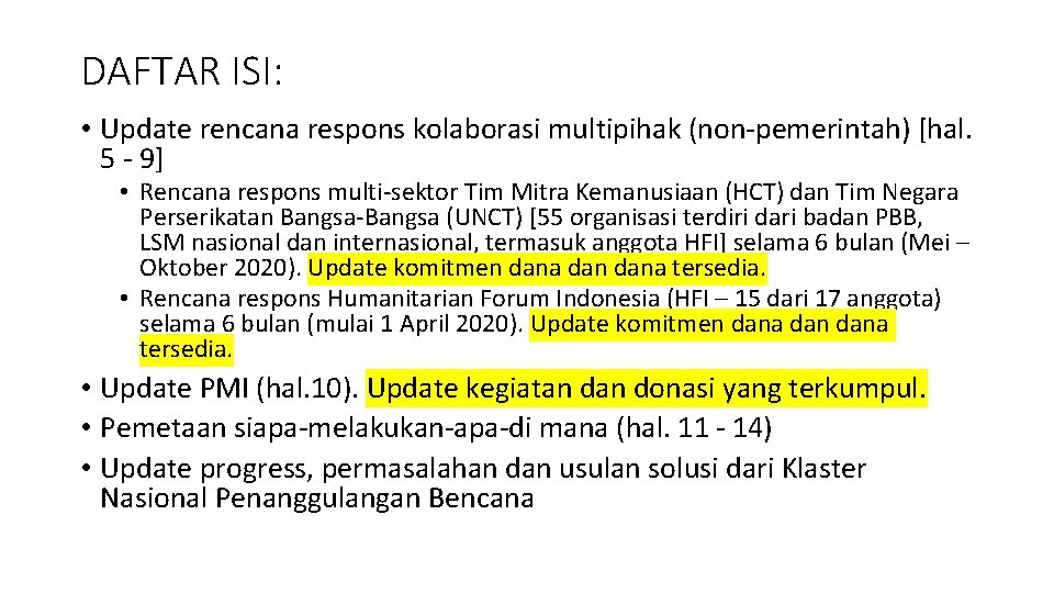 DAFTAR ISI: • Update rencana respons kolaborasi multipihak (non-pemerintah) [hal. 5 - 9] •