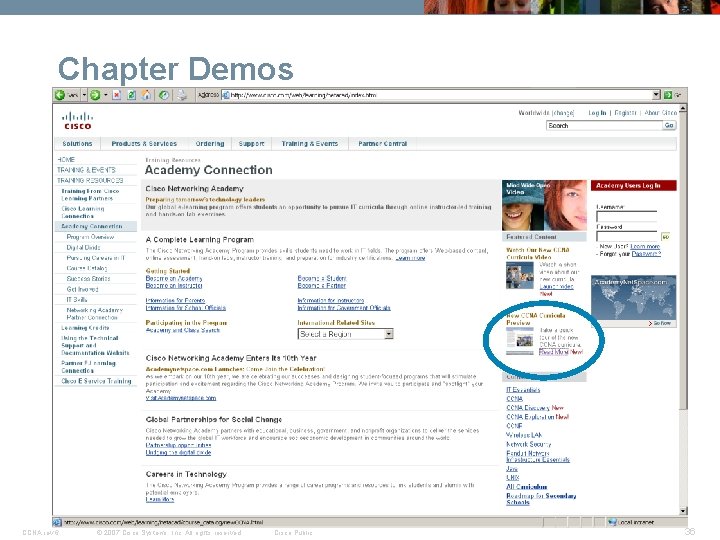 Chapter Demos CCNA rev 6 © 2007 Cisco Systems, Inc. All rights reserved. Cisco Chapter Demos CCNA rev 6 © 2007 Cisco Systems, Inc. All rights reserved. Cisco