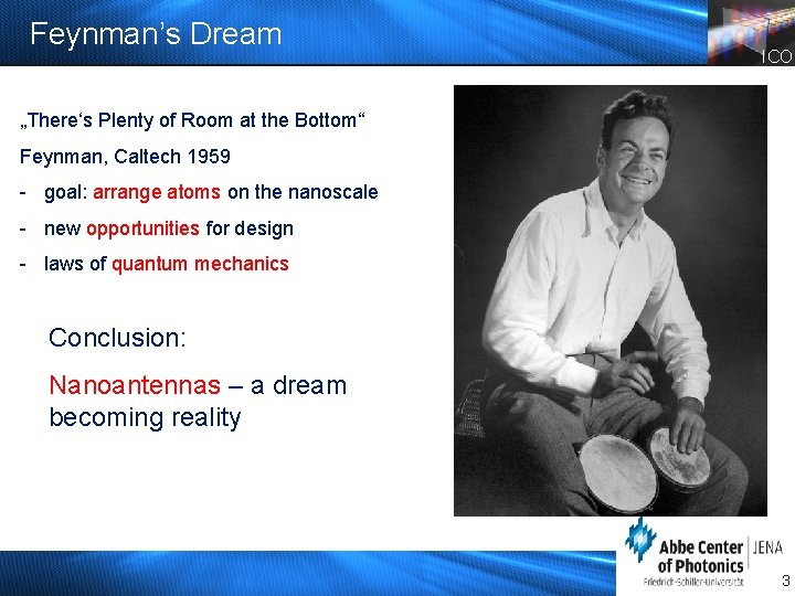 Feynman’s Dream ICO „There‘s Plenty of Room at the Bottom“ Feynman, Caltech 1959 -