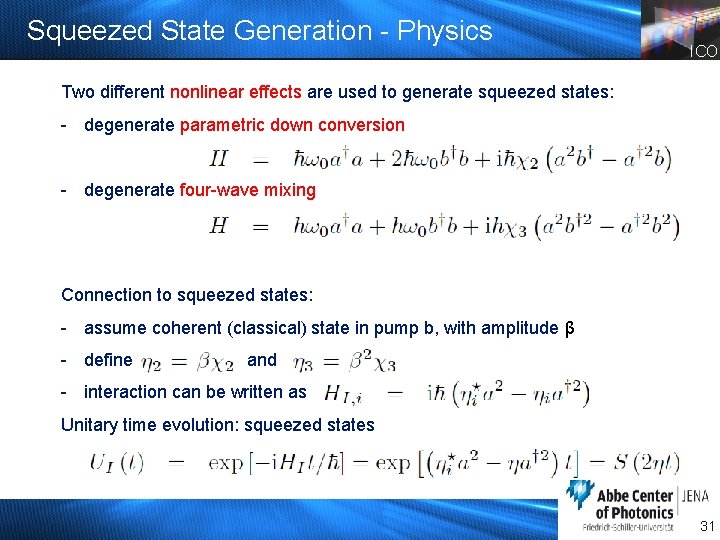 Squeezed State Generation - Physics ICO Two different nonlinear effects are used to generate