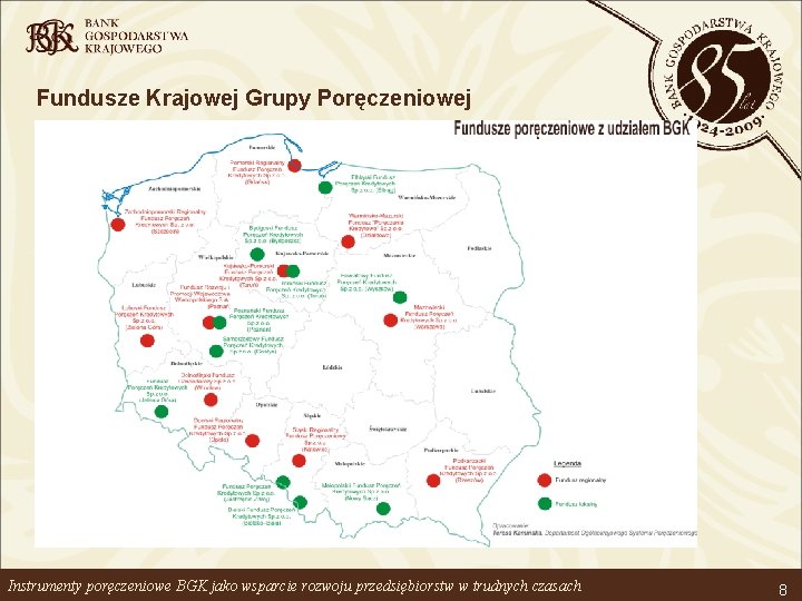 Fundusze Krajowej Grupy Poręczeniowej Instrumenty poręczeniowe BGK jako wsparcie rozwoju przedsiębiorstw w trudnych czasach