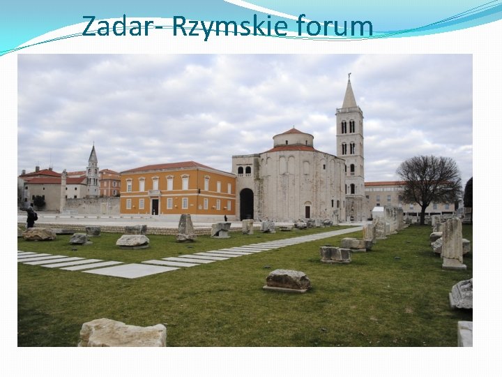 Zadar- Rzymskie forum 