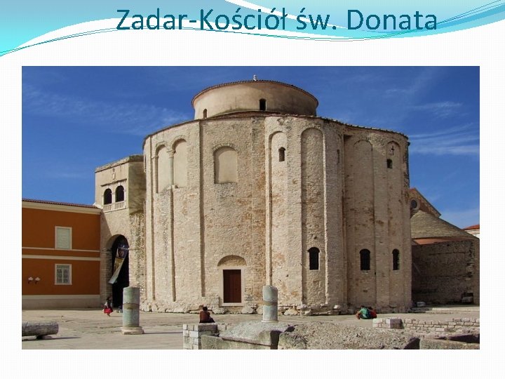 Zadar-Kościół św. Donata 