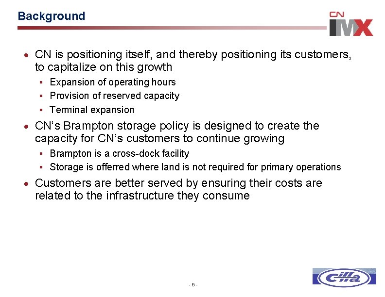 Background · CN is positioning itself, and thereby positioning its customers, to capitalize on