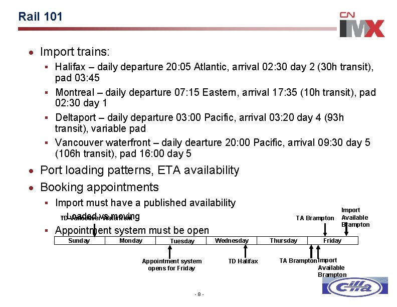 Rail 101 · Import trains: § Halifax – daily departure 20: 05 Atlantic, arrival