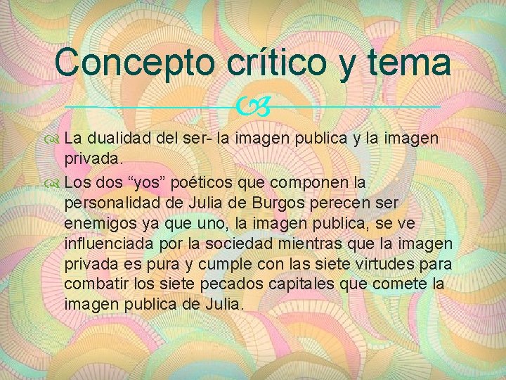 Concepto crítico y tema La dualidad del ser- la imagen publica y la imagen