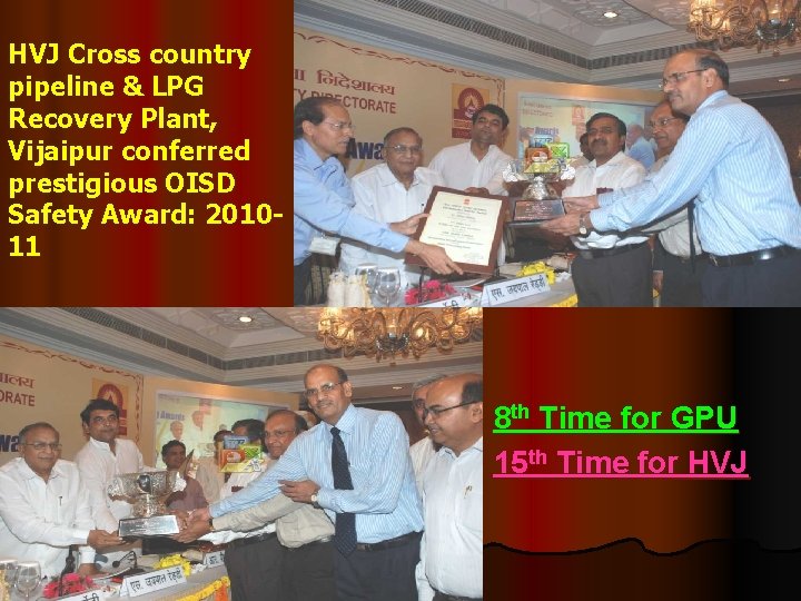 HVJ Cross country pipeline & LPG Recovery Plant, Vijaipur conferred prestigious OISD Safety Award: