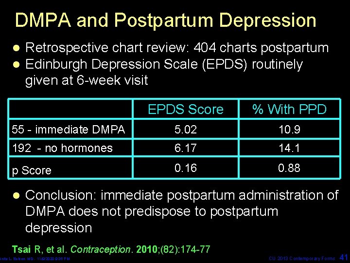 DMPA and Postpartum Depression l l Retrospective chart review: 404 charts postpartum Edinburgh Depression