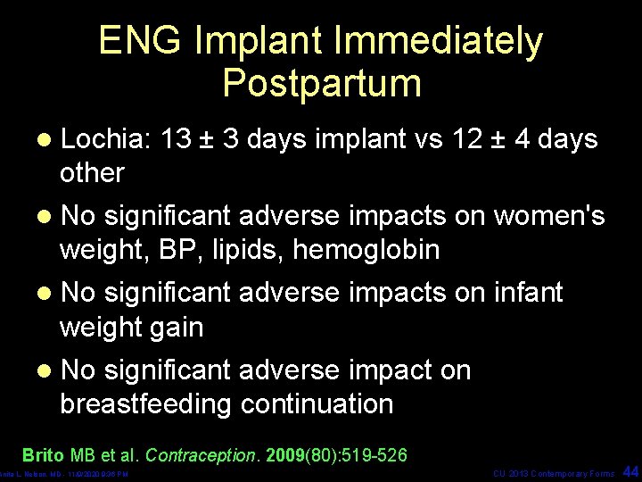 ENG Implant Immediately Postpartum l Lochia: 13 ± 3 days implant vs 12 ±