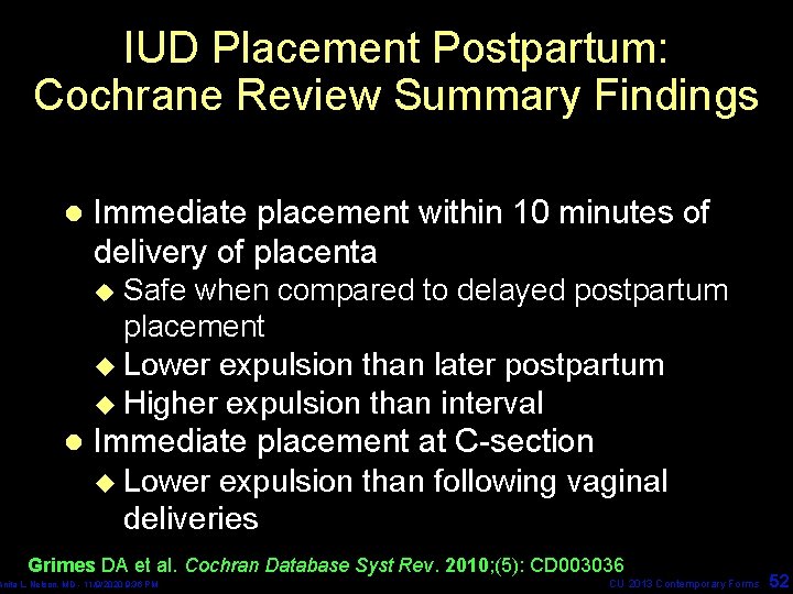 IUD Placement Postpartum: Cochrane Review Summary Findings l Immediate placement within 10 minutes of