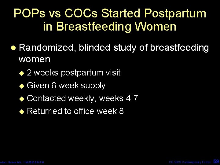 POPs vs COCs Started Postpartum in Breastfeeding Women l Randomized, blinded study of breastfeeding