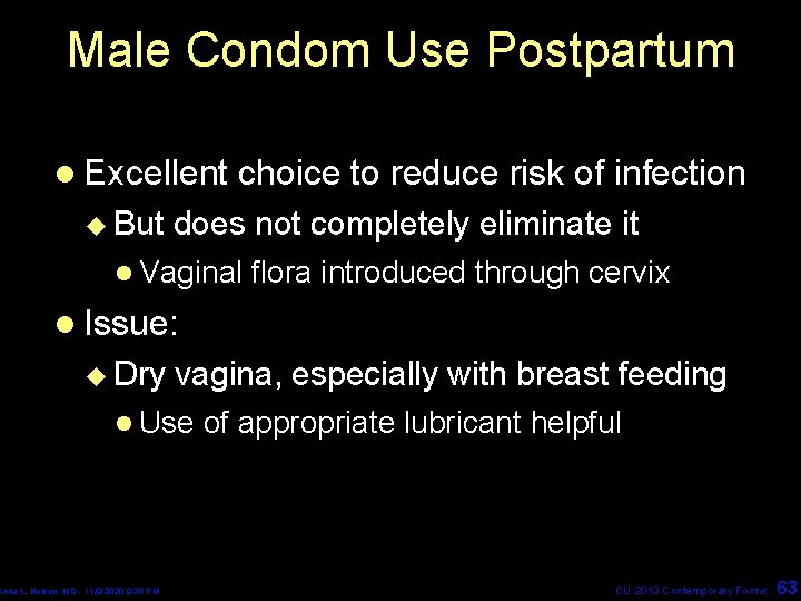 Male Condom Use Postpartum l Excellent u But choice to reduce risk of infection