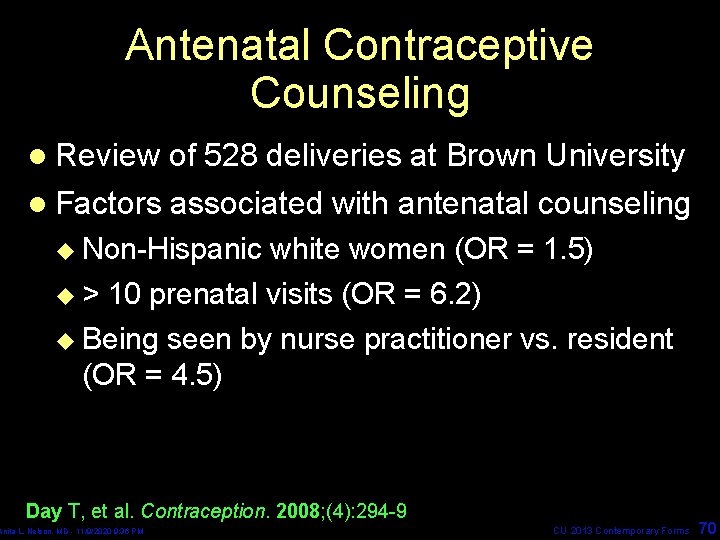 Antenatal Contraceptive Counseling l Review of 528 deliveries at Brown University l Factors associated