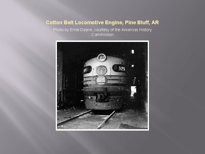 Cotton Belt Locomotive Engine, Pine Bluff, AR Photo by Ernie Deane, courtesy of the