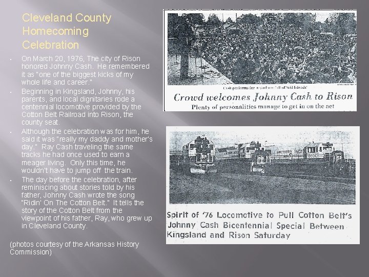 Cleveland County Homecoming Celebration • • On March 20, 1976, The city of Rison