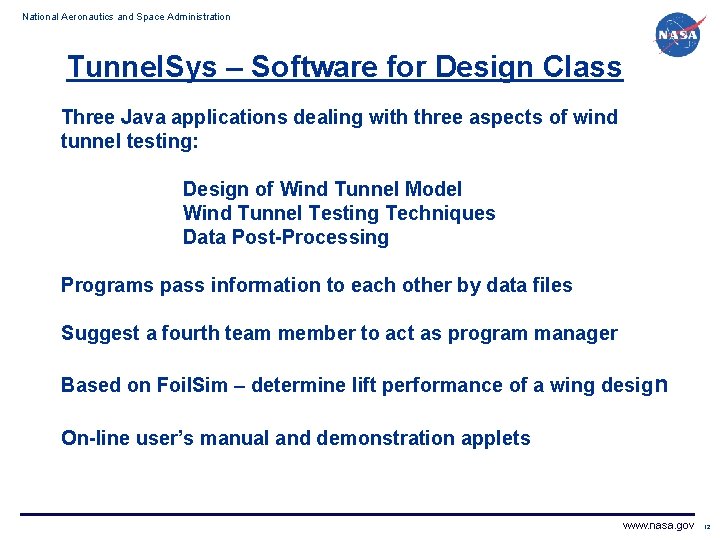 National Aeronautics and Space Administration Tunnel. Sys – Software for Design Class Three Java