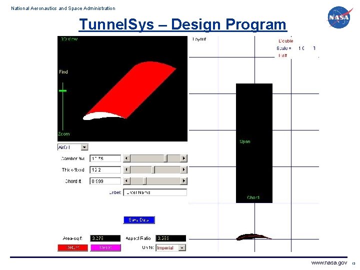 National Aeronautics and Space Administration Tunnel. Sys – Design Program www. nasa. gov 13