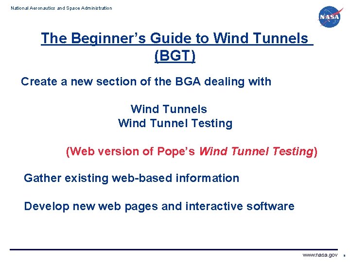 National Aeronautics and Space Administration The Beginner’s Guide to Wind Tunnels (BGT) Create a