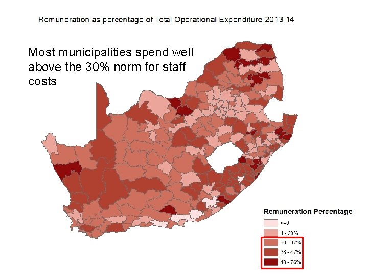 Most municipalities spend well above the 30% norm for staff costs 25 