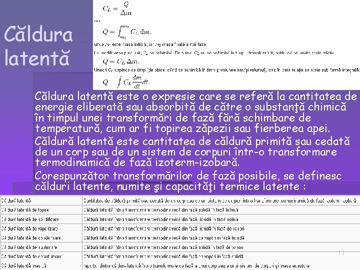 Căldura latentă este o expresie care se referă la cantitatea de energie eliberată sau