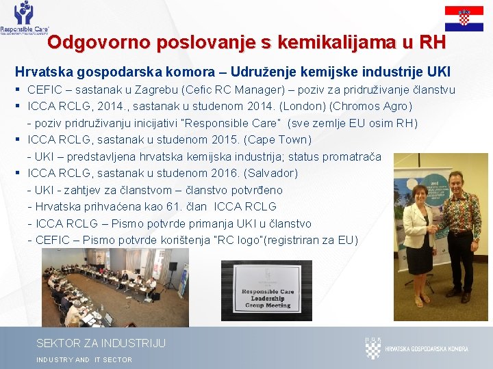 Odgovorno poslovanje s kemikalijama u RH Hrvatska gospodarska komora – Udruženje kemijske industrije UKI